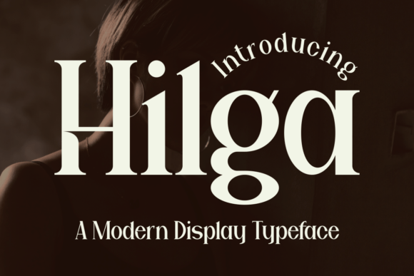 Hilga: The Modern Serif for Bold Branding
