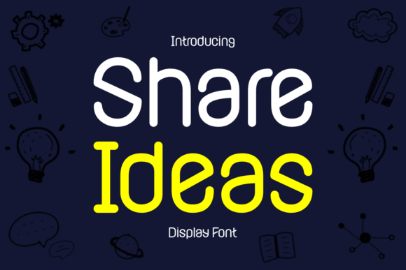 Share Ideas: A Playful Font for Vibrant Projects
